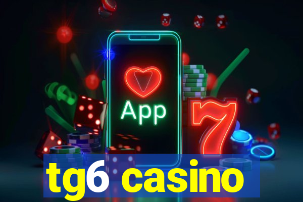 tg6 casino